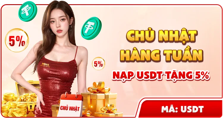 CHỦ NHẬT HÀNG TUẦN NẠP USDT TẶNG 5% — MB66
