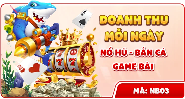 DOANH THU MỖI NGÀY NỔ HŨ - BẮN CÁ - GAME BÀI — MB66
