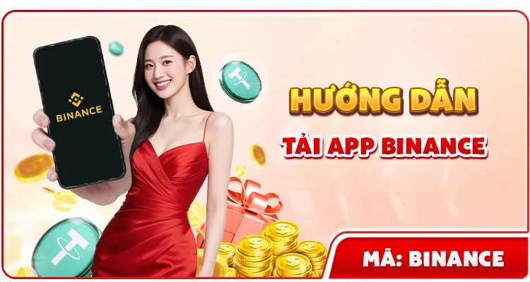 HƯỚNG DẪN TẢI APP BINANCE — MB66