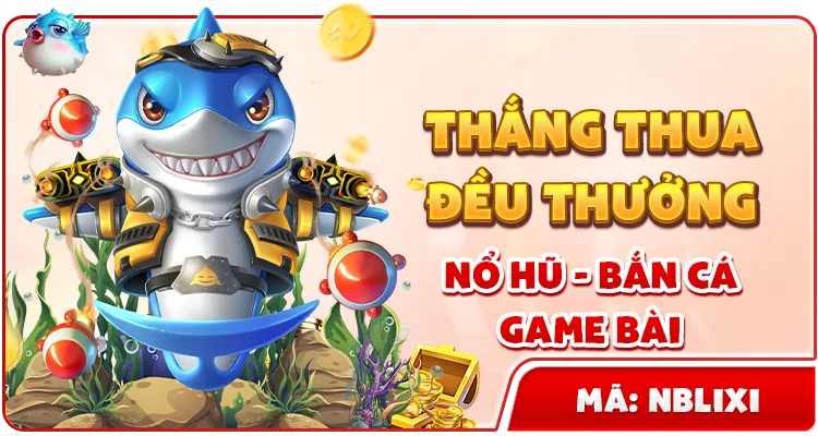 THẮNG THUA ĐỀU THƯỞNG NỔ HŨ - BẮN CÁ - GAME BÀI — MB66